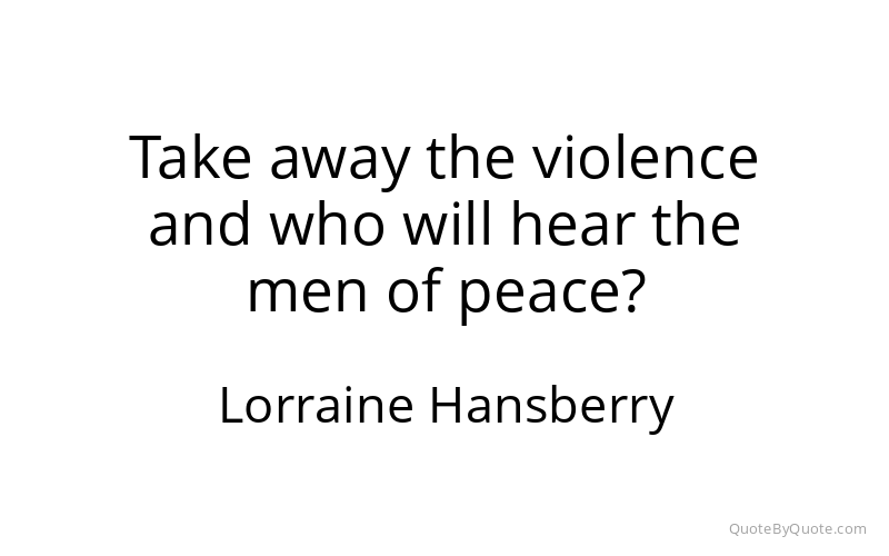 Preview image for this quote by Lorraine Hansberry