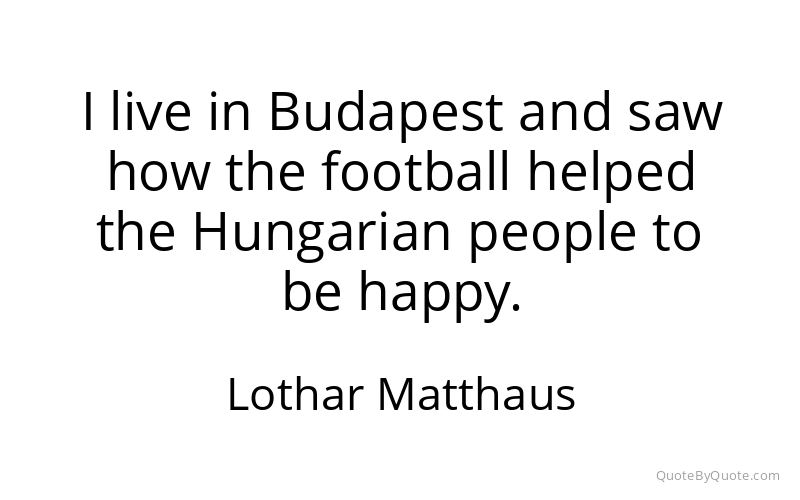 Preview image for this quote by Lothar Matthaus