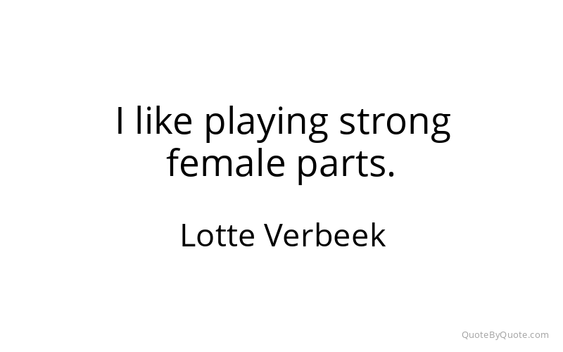 Preview image for this quote by Lotte Verbeek