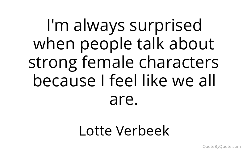 Preview image for this quote by Lotte Verbeek