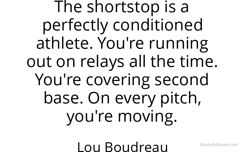 Preview image for this quote by Lou Boudreau