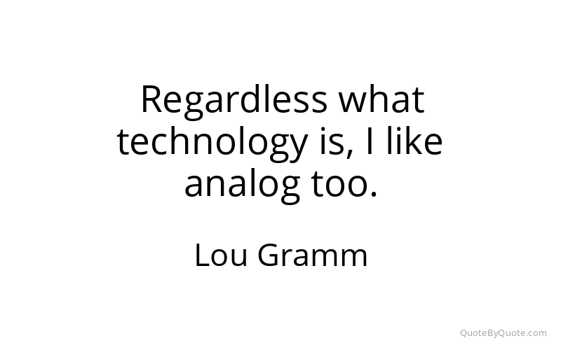 Preview image for this quote by Lou Gramm
