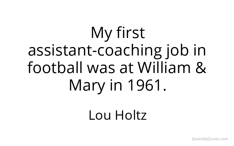 Preview image for this quote by Lou Holtz
