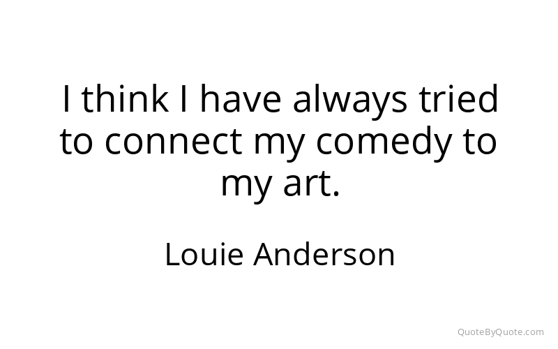 Preview image for this quote by Louie Anderson