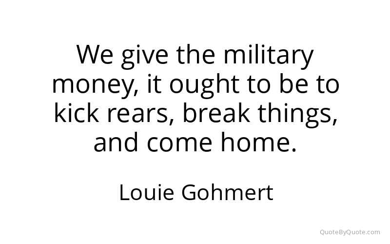 Preview image for this quote by Louie Gohmert