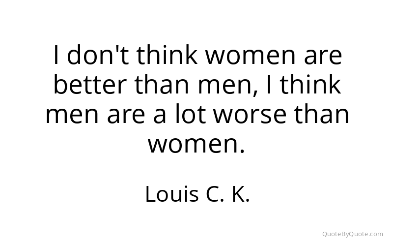 Preview image for this quote by Louis C. K.