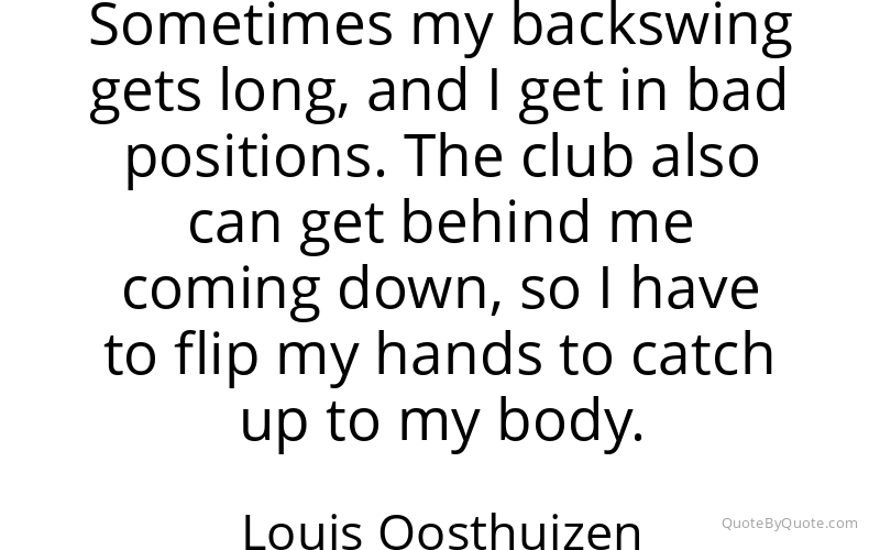 Preview image for this quote by Louis Oosthuizen