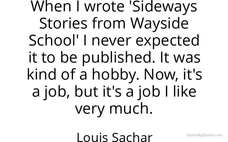 Preview image for this quote by Louis Sachar