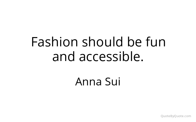 Preview image for this quote by Anna Sui