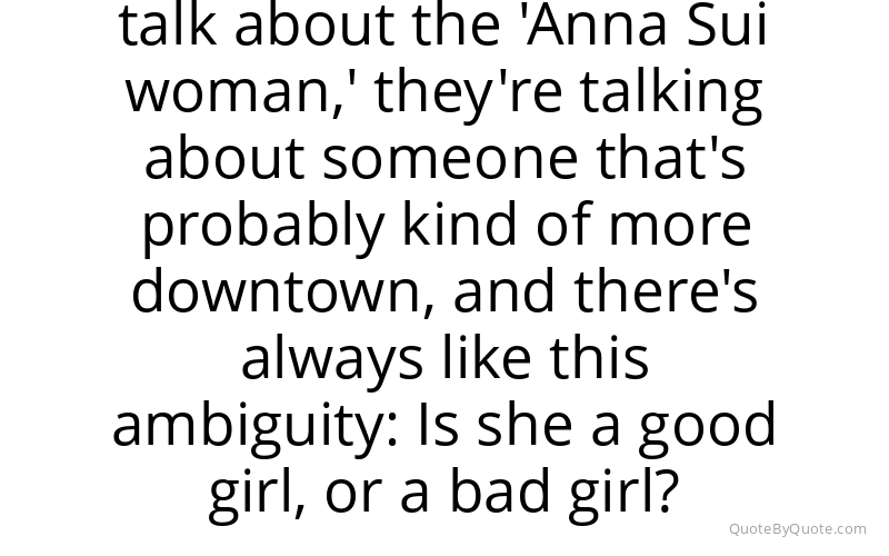 Preview image for this quote by Anna Sui