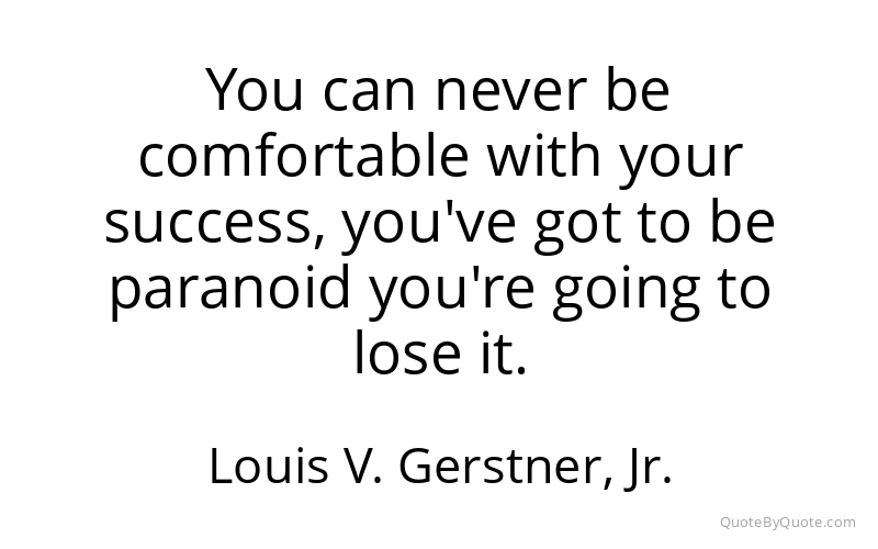 Preview image for this quote by Louis V. Gerstner, Jr.