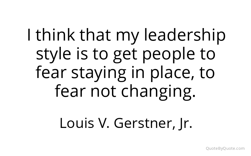 Preview image for this quote by Louis V. Gerstner, Jr.