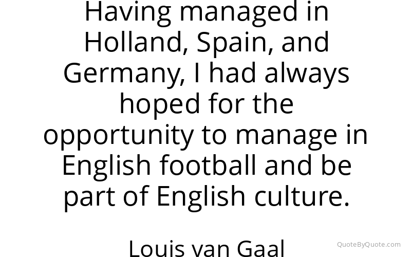 Preview image for this quote by Louis van Gaal