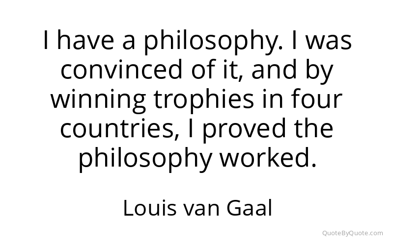 Preview image for this quote by Louis van Gaal