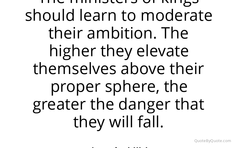 Preview image for this quote by Louis XIV