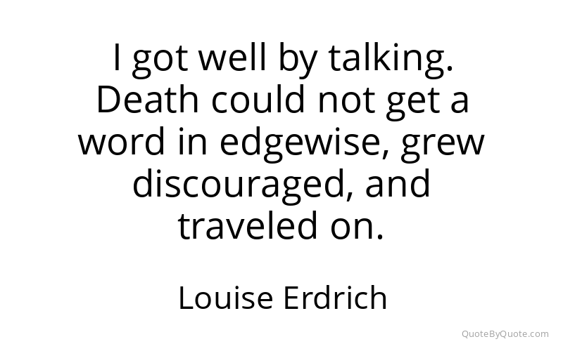 Preview image for this quote by Louise Erdrich