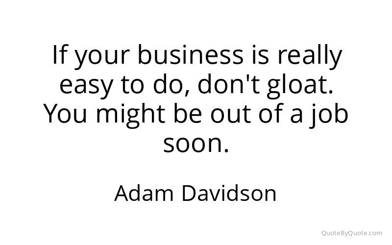 Preview image for this quote by Adam Davidson