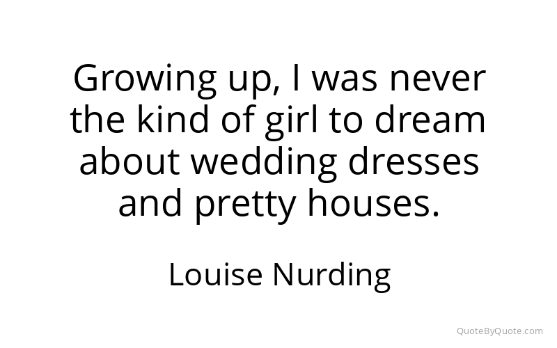 Preview image for this quote by Louise Nurding
