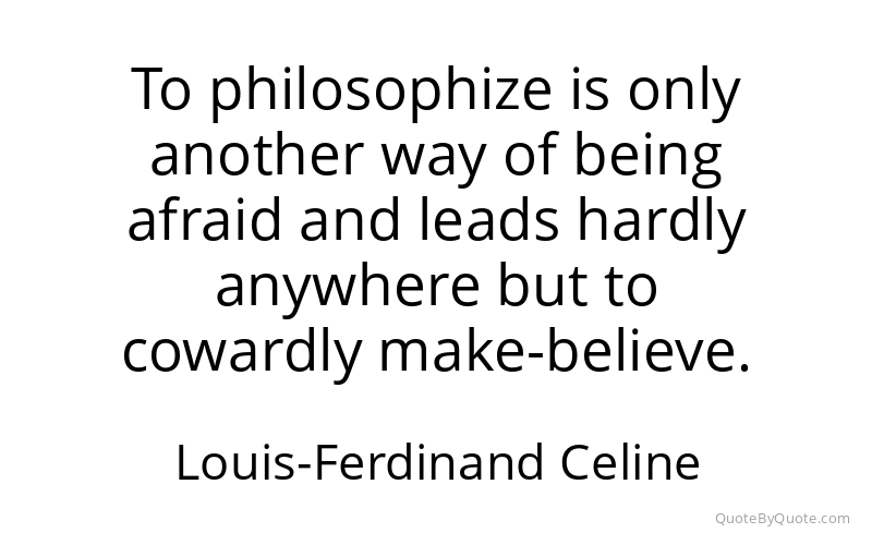 Preview image for this quote by Louis-Ferdinand Celine