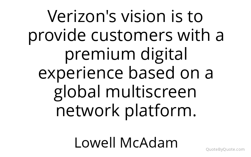 Preview image for this quote by Lowell McAdam