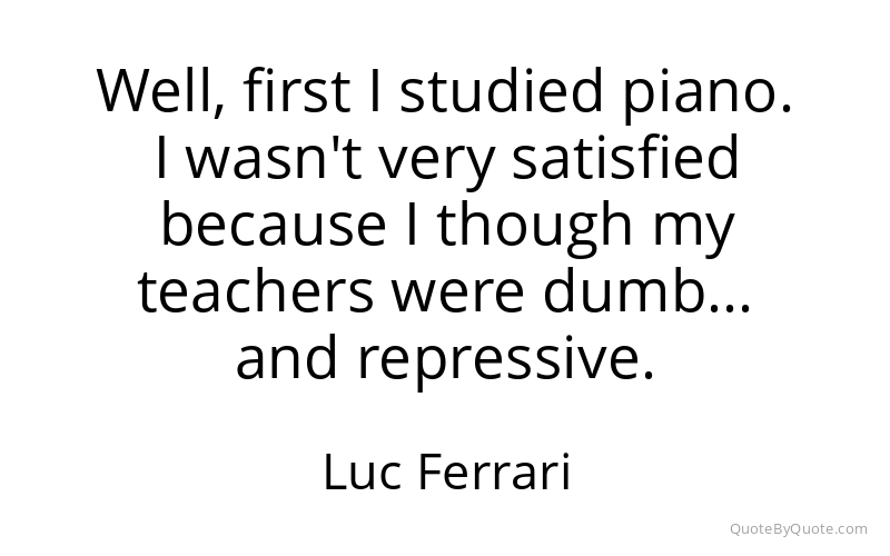 Preview image for this quote by Luc Ferrari