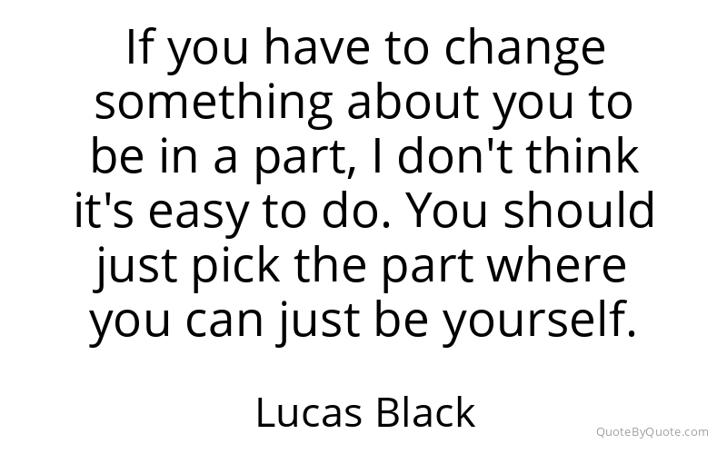 Preview image for this quote by Lucas Black
