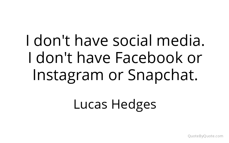 Preview image for this quote by Lucas Hedges