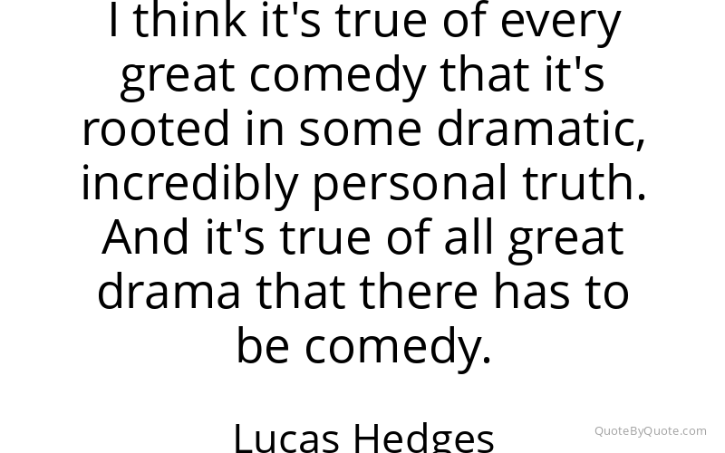 Preview image for this quote by Lucas Hedges