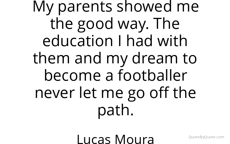 Preview image for this quote by Lucas Moura