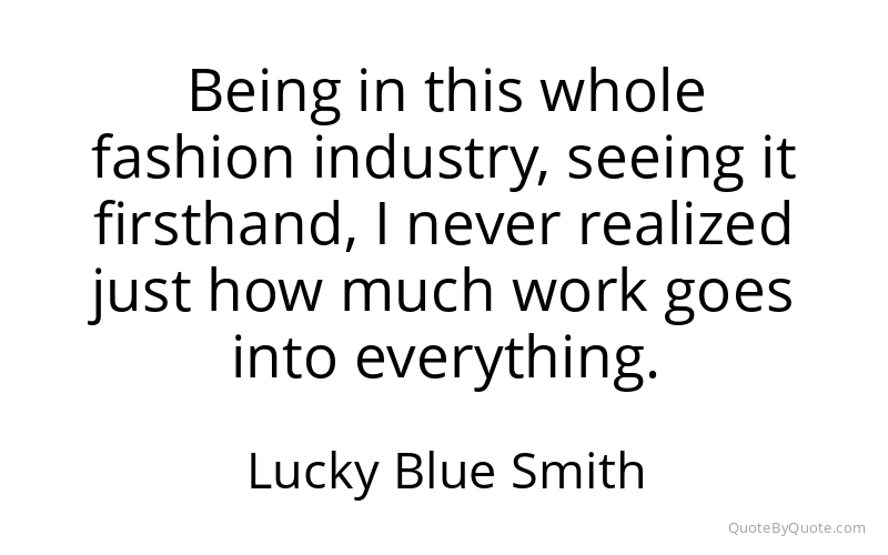 Preview image for this quote by Lucky Blue Smith