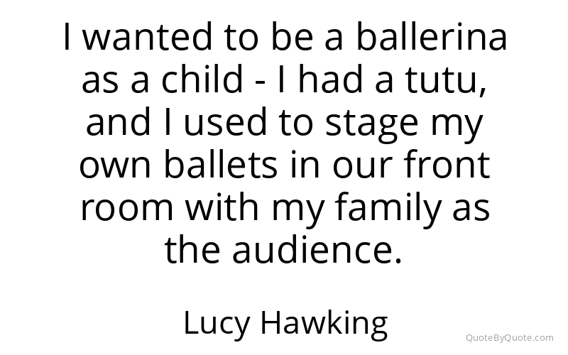 Preview image for this quote by Lucy Hawking