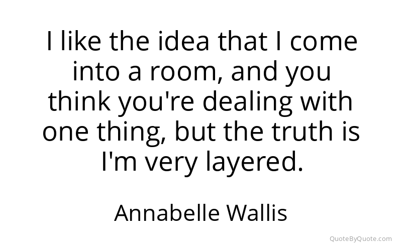 Preview image for this quote by Annabelle Wallis