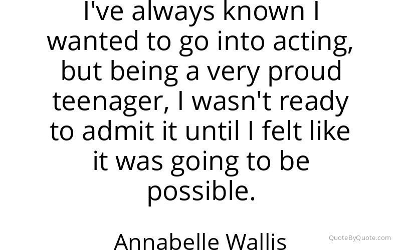 Preview image for this quote by Annabelle Wallis