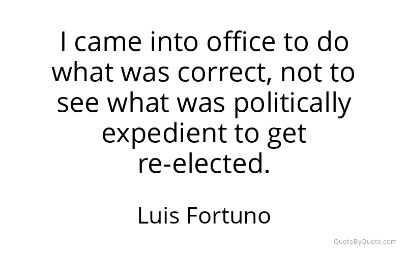 Preview image for this quote by Luis Fortuno