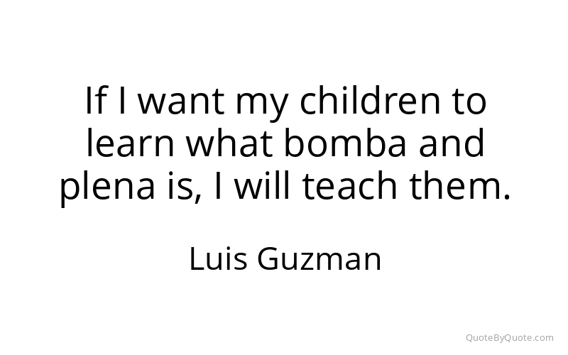 Preview image for this quote by Luis Guzman