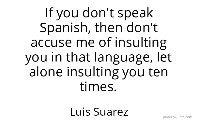 Preview image for this quote by Luis Suarez