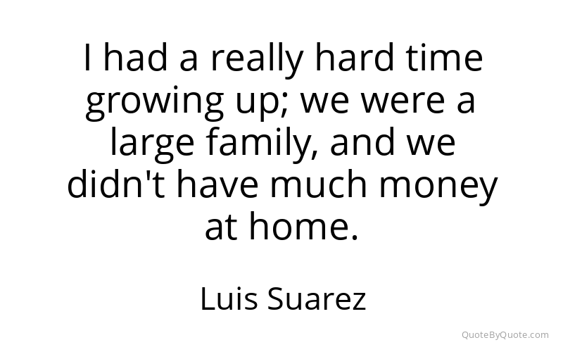 Preview image for this quote by Luis Suarez