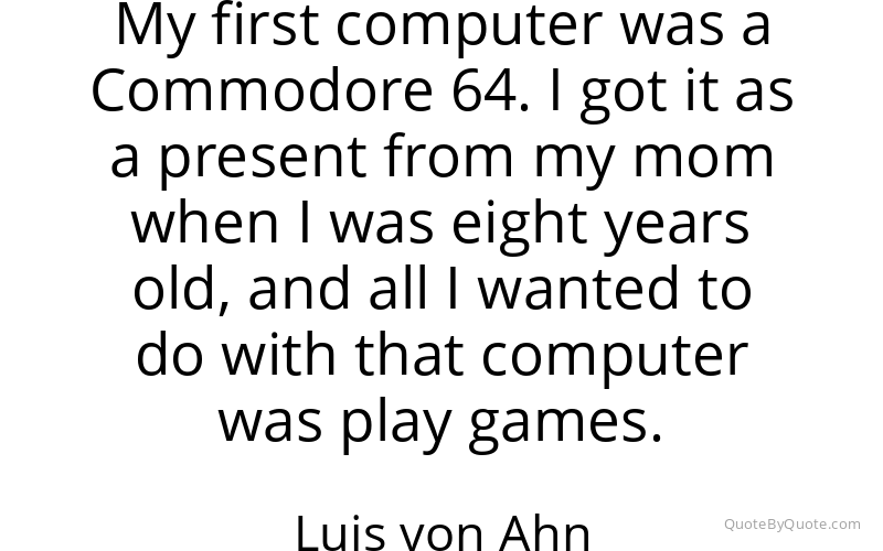 Preview image for this quote by Luis von Ahn