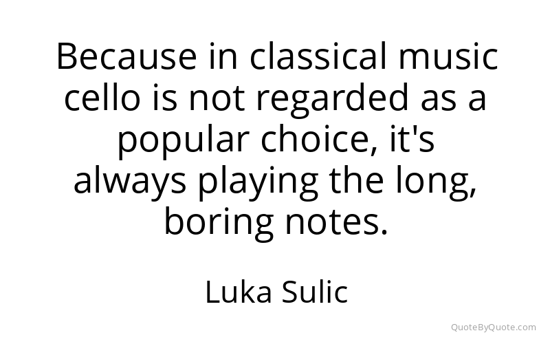 Preview image for this quote by Luka Sulic