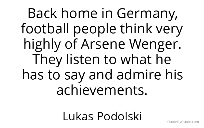 Preview image for this quote by Lukas Podolski