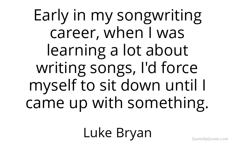 Preview image for this quote by Luke Bryan
