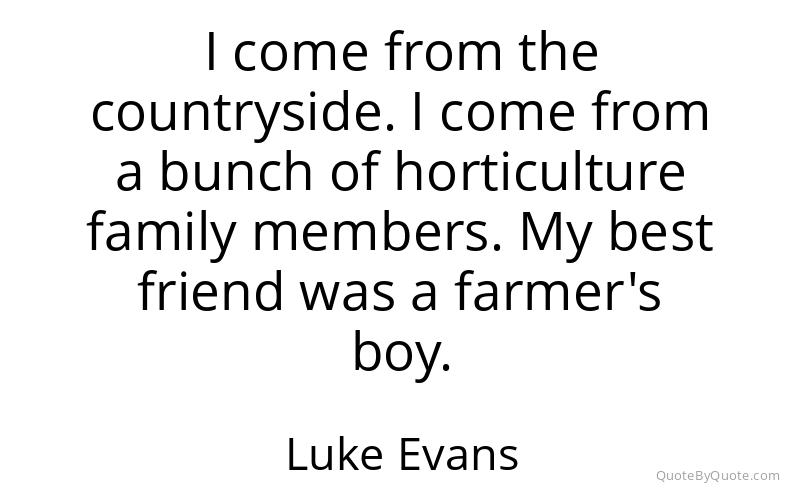 Preview image for this quote by Luke Evans