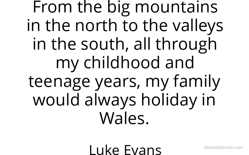 Preview image for this quote by Luke Evans
