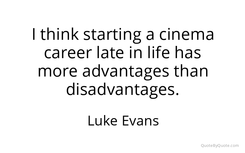 Preview image for this quote by Luke Evans