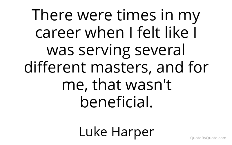 Preview image for this quote by Luke Harper