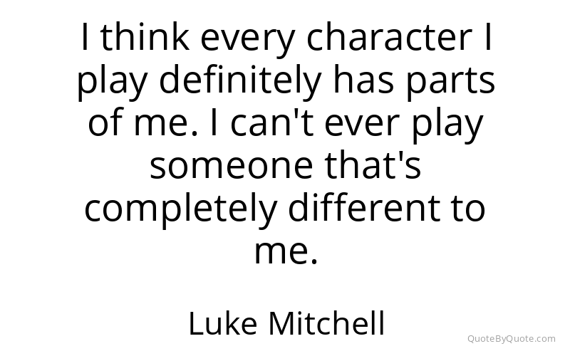Preview image for this quote by Luke Mitchell