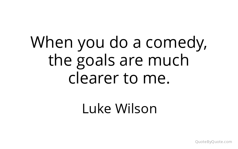 Preview image for this quote by Luke Wilson