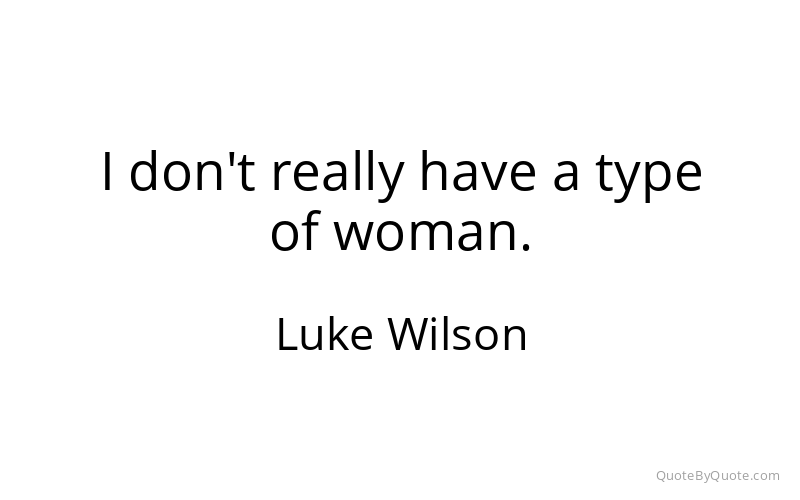 Preview image for this quote by Luke Wilson