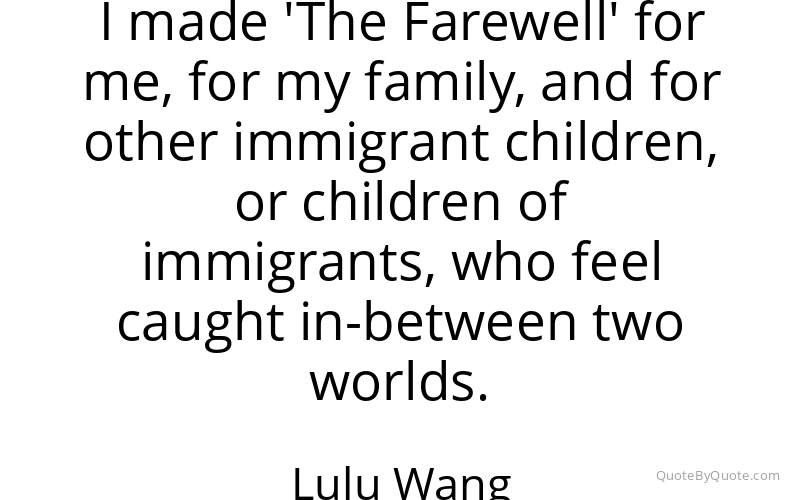Preview image for this quote by Lulu Wang