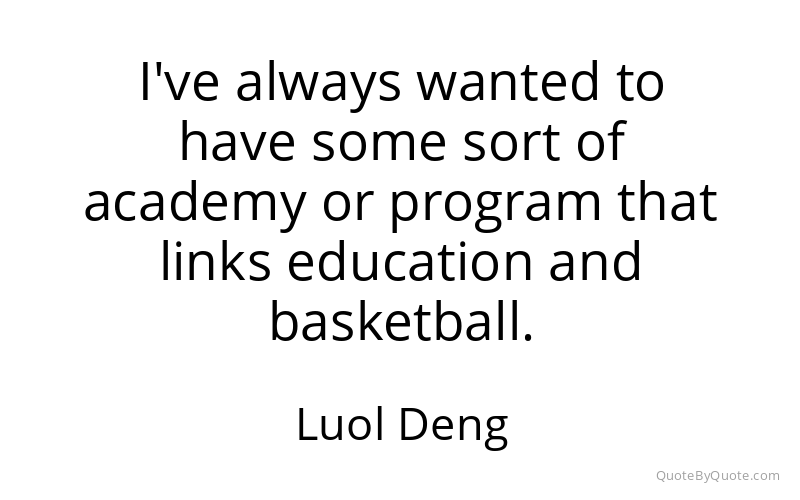 Preview image for this quote by Luol Deng